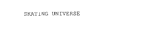 SKATING UNIVERSE