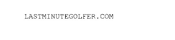 LASTMINUTEGOLFER.COM