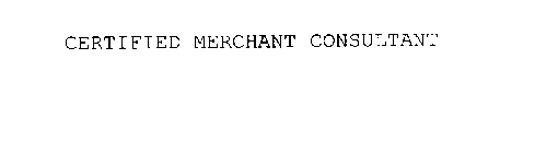 CERTIFIED MERCHANT CONSULTANT