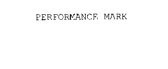 PERFORMANCE MARK