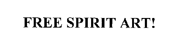 FREE SPIRIT ART!