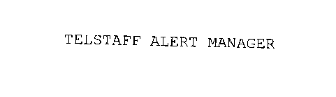 TELSTAFF ALERT MANAGER