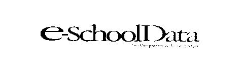E-SCHOOL DATA THE COMPREHENSIVE SCHOOL DATA