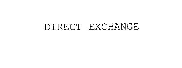 DIRECT EXCHANGE