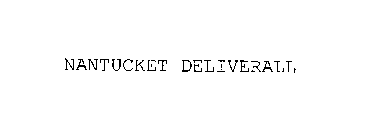 NANTUCKET DELIVERALL