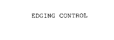 EDGING CONTROL