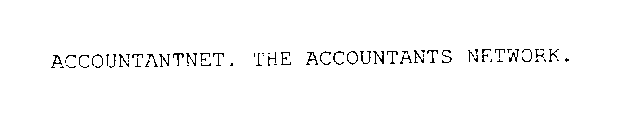 ACCOUNTANTNET. THE ACCOUNTANTS NETWORK.