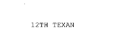 12TH TEXAN