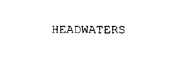 HEADWATERS