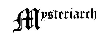 MYSTERIARCH