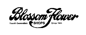 BLOSSOM FLOWER FOURTH GENERATION SHOPS SINCE 1925