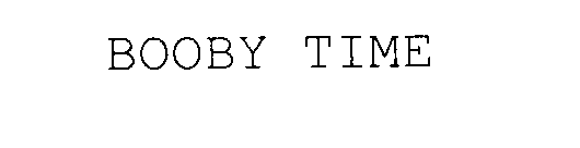 BOOBY TIME