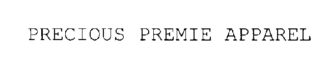 PRECIOUS PREMIE APPAREL