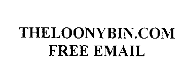 THELOONYBIN.COM FREE EMAIL