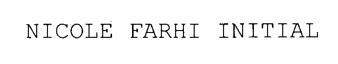 NICOLE FARHI INITIAL