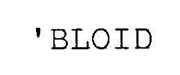 'BLOID