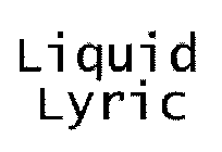 LIQUIDLYRIC