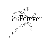 FIT FOREVER