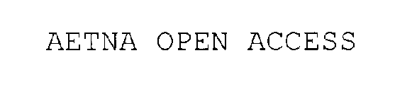 AETNA OPEN ACCESS