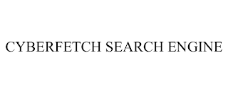 CYBERFETCH SEARCH ENGINE