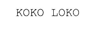 KOKO LOKO