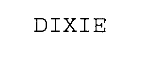 DIXIE