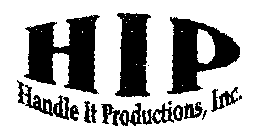 HIP HANDLE IT PRODUCTIONS, INC.