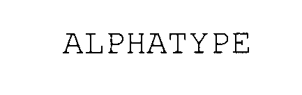 ALPHATYPE