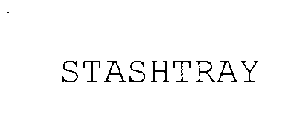 STASHTRAY