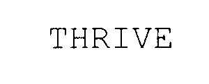 THRIVE