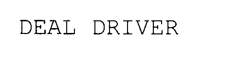 DEAL DRIVER