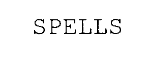 SPELLS