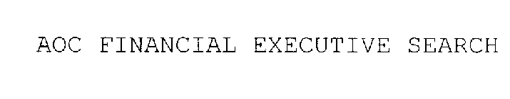 AOC FINANCIAL EXECUTIVE SEARCH