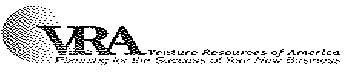 VRA VENTUE RESOURCES OF AMERICA PLANNING FOR THE SUCCESS OF YOUR NEW BUSINESS