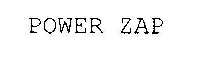 POWER ZAP