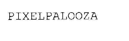 PIXELPALOOZA