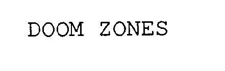 DOOM ZONES