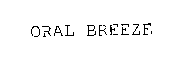 ORAL BREEZE