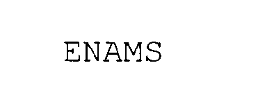 ENAMS