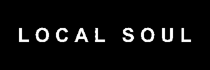 LOCAL SOUL