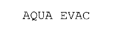 AQUA EVAC