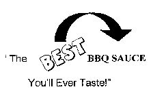 'THE BEST BBQ SAUCE YOU'LL EVER TASTE!