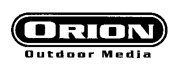 ORION OUTDOOR MEDIA