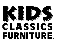 KIDS CLASSICS FURNITURE