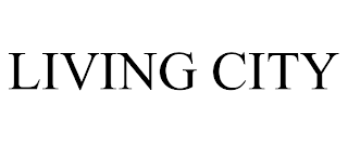 LIVING CITY