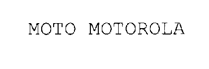 MOTO MOTOROLA