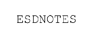 ESDNOTES