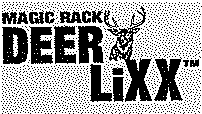 MAGIC RACK DEER LIXX