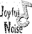 JOYFUL NOISE