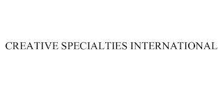 CREATIVE SPECIALTIES INTERNATIONAL